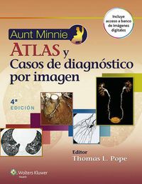 Cover image for Aunt Minnie. Atlas y casos de diagnostico por imagen