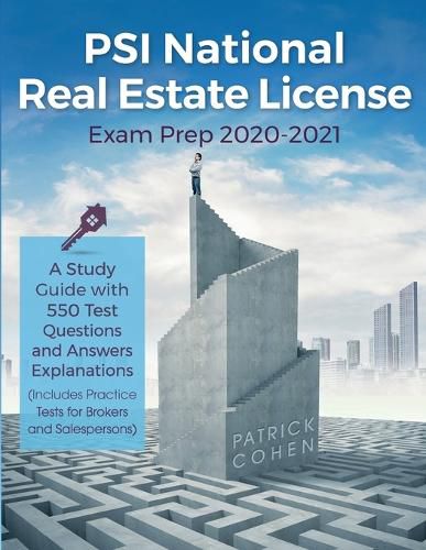 Cover image for PSI National Real Estate License Exam Prep 2020-2021: A Study Guide with 550 Test Questions and Answers Explanations (Includes Practice Tests for Brokers and Salespersons)