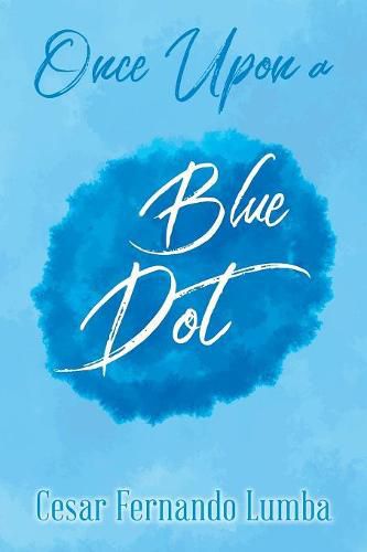 Cover image for Once Upon a Blue Dot