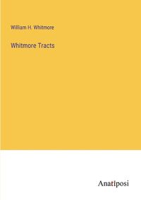 Cover image for Whitmore Tracts