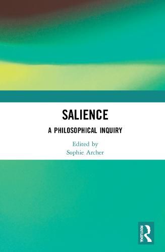 Cover image for Salience: A Philosophical Inquiry