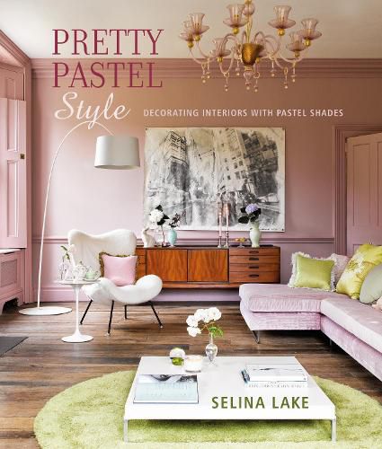 Cover image for Pretty Pastel Style: Decorating Interiors with Pastel Shades