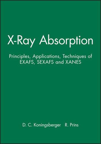 Cover image for X-ray Absorption: Principles, Applications, Techniques of EXAFS, SEXAFS, and XANES