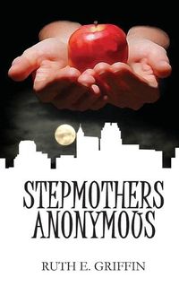 Cover image for Stepmothers Anonymous