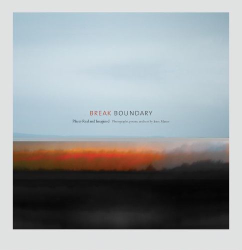 Cover image for Break Boundary: Places Real and Imagined