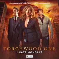 Cover image for Torchwood: Torchwood One: I Hate Mondays