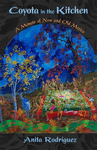 Cover image for Coyota in the Kitchen: A Memoir of New and Old Mexico