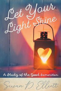 Cover image for Let Your Light Shine