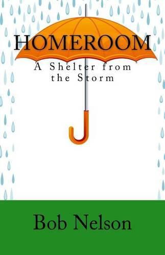 Cover image for Homeroom: A Shelter from the Storm