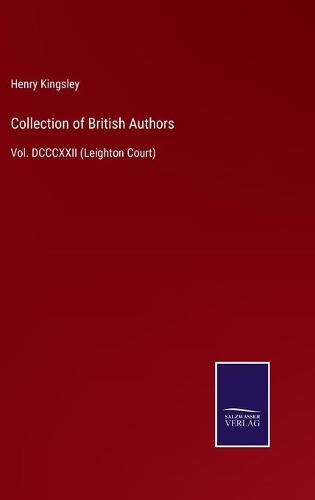 Cover image for Collection of British Authors: Vol. DCCCXXII (Leighton Court)