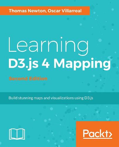 Cover image for Learning D3.js 5 Mapping -