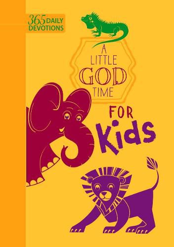 Cover image for 365 Daily Devotions: A Little God Time for Kids