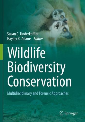 Cover image for Wildlife Biodiversity Conservation: Multidisciplinary and Forensic Approaches