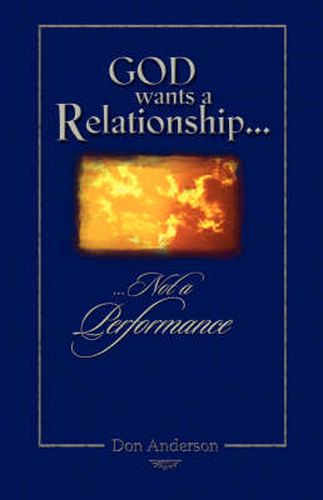 Cover image for God Wants A Relationship Not A Performance
