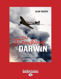 Cover image for Bombing of Darwin: My Australian Story