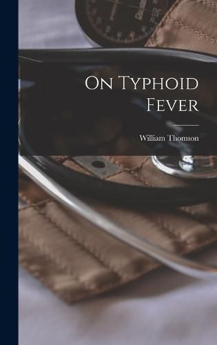 Cover image for On Typhoid Fever