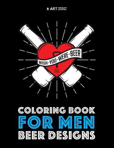 Cover image for Coloring Book for Men: Beer Designs