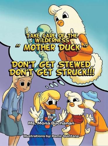 Cover image for Take Care of the Wilderness! ''Mother Duck''