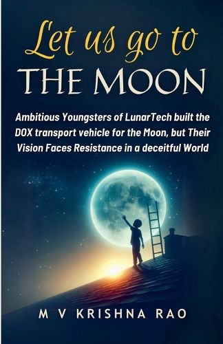 Cover image for Let Us Go to The Moon