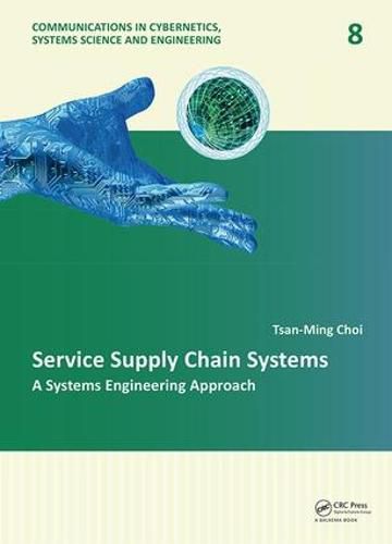 Cover image for Service Supply Chain Systems: A Systems Engineering Approach