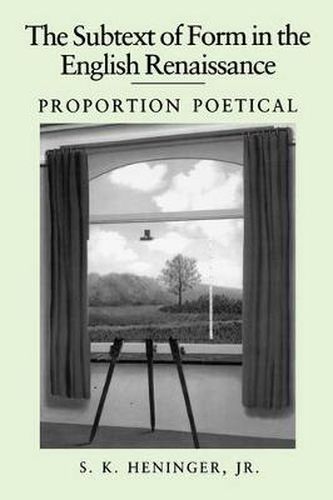 Cover image for The Subtext of Form in the English Renaissance: Proportion Poetical