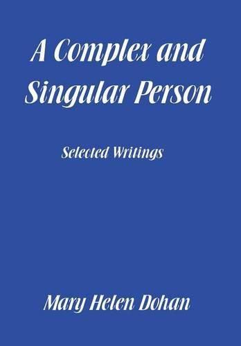 Cover image for A Complex and Singular Person: Selected Writings