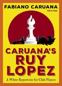 Cover image for Caruana's Ruy Lopez: A White Repertoire for Club Players