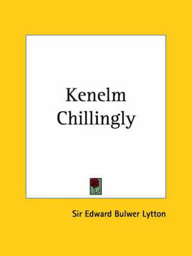 Cover image for Kenelm Chillingly (1892)