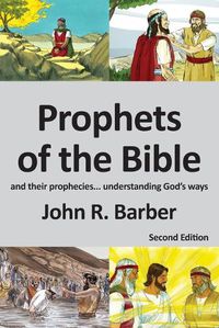 Cover image for Prophets of the Bible - Second Edition