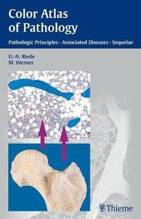 Cover image for Color Atlas of Pathology: Pathologic Principles, Associated Diseases, Sequela