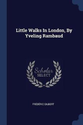 Cover image for Little Walks in London, by Yveling Rambaud