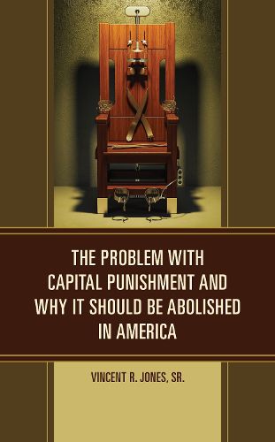 Cover image for The Problem with Capital Punishment and Why It Should Be Abolished in America