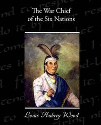 Cover image for The War Chief of the Six Nations
