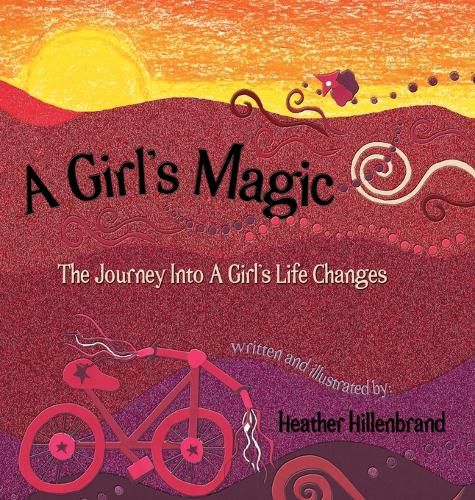 Cover image for A Girl's Magic: The Journey Into A Girl's Life Changes