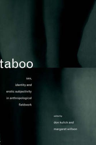 Cover image for Taboo: Sex, Identity and Erotic Subjectivity in Anthropological Fieldwork