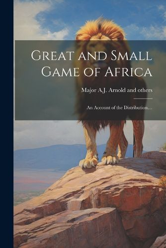 Cover image for Great and Small Game of Africa