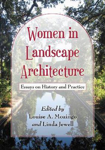 Cover image for Women in Landscape Architecture: Essays on History and Practice
