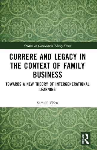 Currere and Legacy in the Context of Family Business