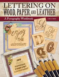 Cover image for Lettering on Wood, Paper, and Leather: A Pyrography Workbook