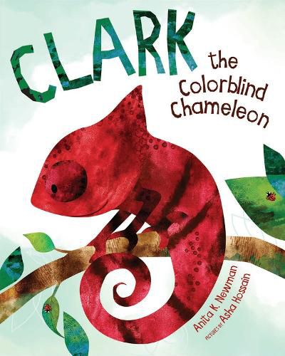 Cover image for Clark the Colorblind Chameleon