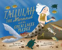 Cover image for Tallulah the Mermaid and the Great Lakes Pledge