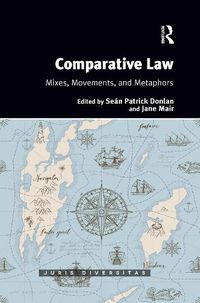 Cover image for Comparative Law: Mixes, Movements, and Metaphors