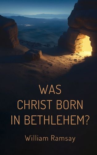Cover image for Was Christ Born in Bethlehem?