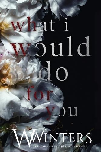 Cover image for What I Would Do For You