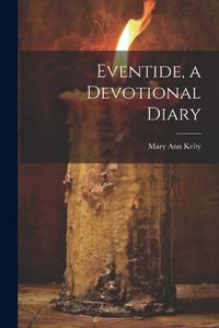 Cover image for Eventide, a Devotional Diary