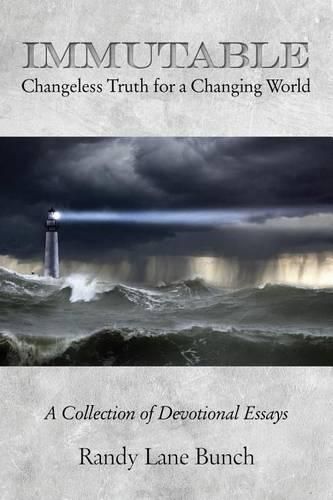 Cover image for Immutable: Changeless Truth for a Changing World