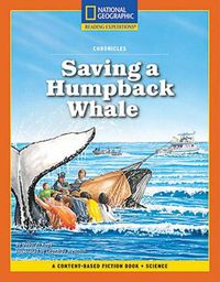 Cover image for Content-Based Chapter Books Fiction (Science: Chronicles): Saving a Humpback Whale