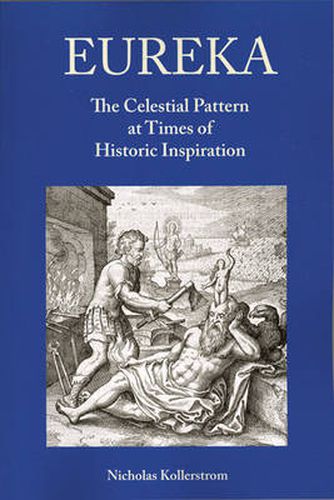 Cover image for Eureka: The Celestial Pattern at Times of Historic Inspiration