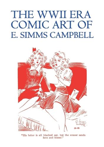 Cover image for The WWII Era Comic Art of E. Simms Campbell: Cuties in Arms & More Cuties in Arms