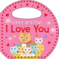 Cover image for Carry and Play: I Love You